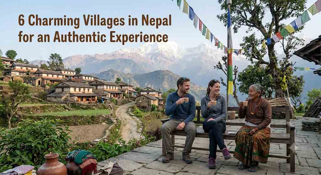 6 Charming Villages in Nepal for an Authentic Experience