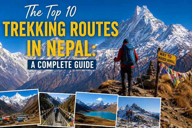 The Top 10 Trekking Routes in Nepal